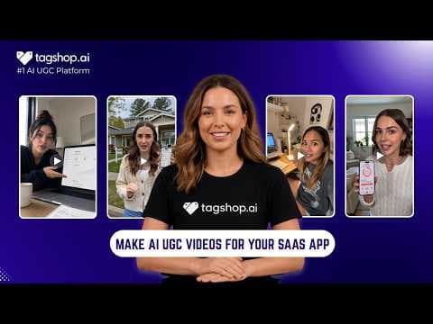 What is AI UGC for SaaS - Tagshop AI