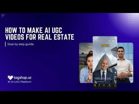 What is AI UGC for Real Estate - Tagshop AI