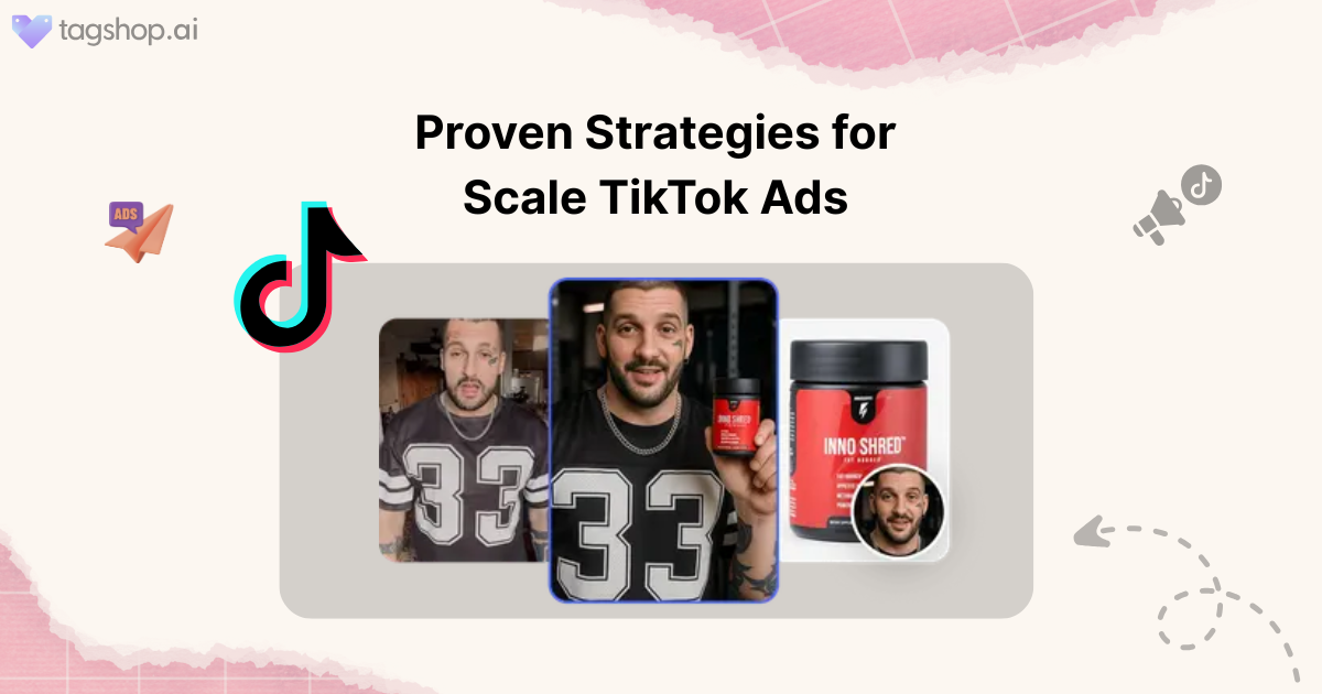 How to Scale TikTok Ads
