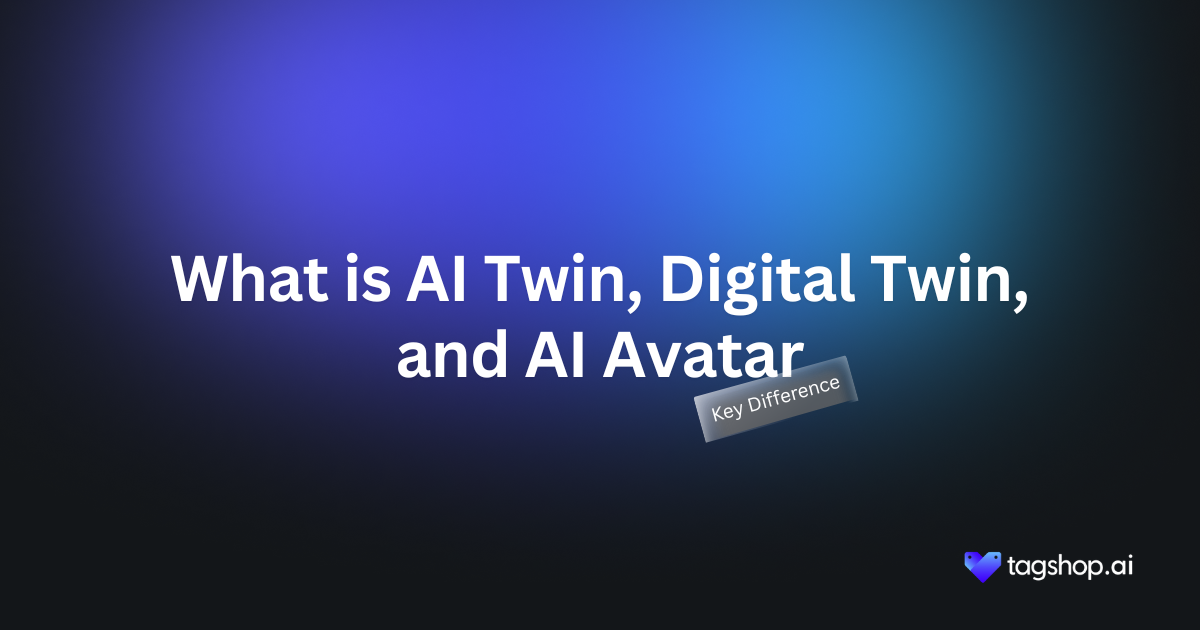 difference between AI Twin, Digital Twin, and AI Avatars