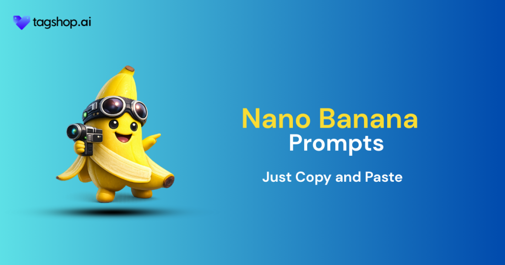 Thumbnail for 60 Plus Nano Banana Prompts Just Copy And Paste Tagshop