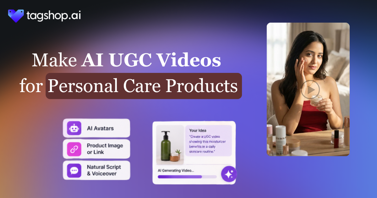 Création de vidéos UGC IA pour les produits de soins personnels